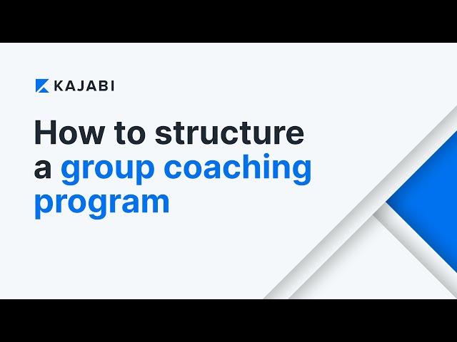 How To Structure A Group Coaching Program