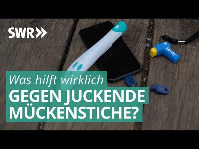 Heat it, Bite away & Co. - Was hilft wirklich gegen juckende Mückenstiche? | SWR