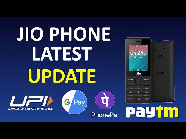 Jio Phone Update| New UPI based Payment Apps | Phonepe | Google Pay | NCPI and Jio | MAY 2020