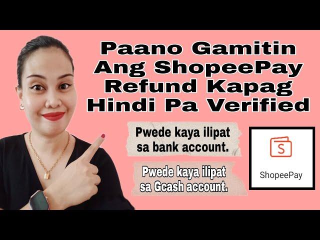Paano Gamitin Ang ShopeePay Refund Kahit Hindi Pa Verified | Vanz Official