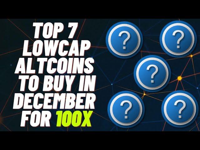 TOP 7 LOWCAP ALTCOINS THAT HAS NOT PUMPED YET! (50/100X)