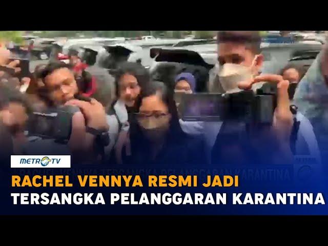 Rachel Vennya Resmi Jadi Tersangka Pelanggaran UU Kekarantiaan Kesehatan