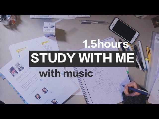 带音乐 | 1.5小时Study with Me | 学习陪伴视频 | 高度专注 | 跟我一起学习吧 | 荷兰留学