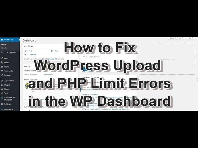 How To Fix WordPress Upload and PHP Limit Errors in Your WP Dashboard