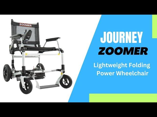 Journey Zoomer Chair Lightweight Folding Power Wheelchair [2024]
