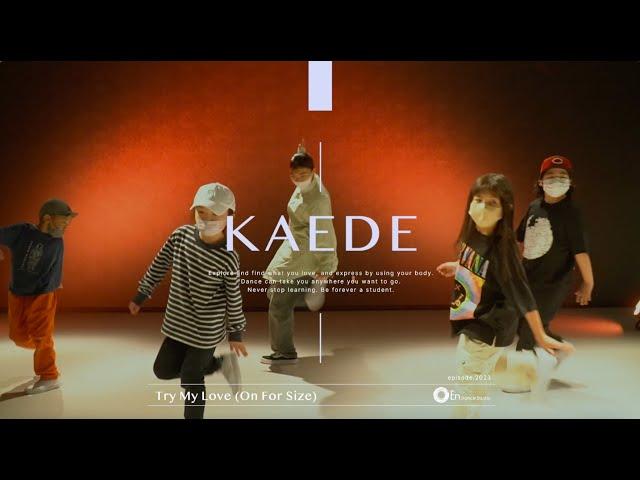 KAEDE "Try My Love / The Shapeshifters featuring Teni Tinks" ＠En Dance Studio Kiryu