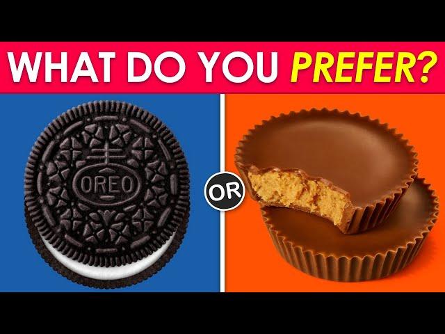  What Do You Prefer? Sweets Edition 