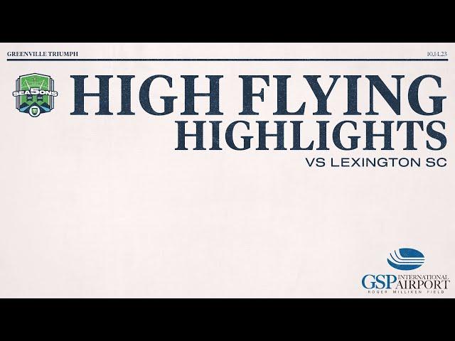 High Flying Highlights | 10.14.23 v Lexington SC
