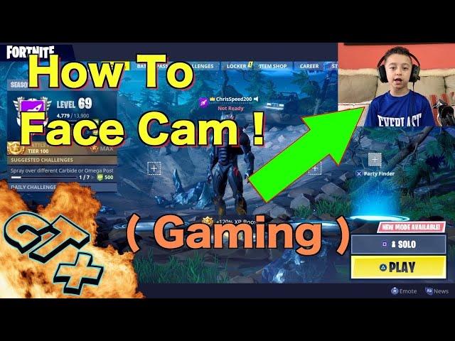 How to record face cam in Gaming video Tutorial , This is How We Do it