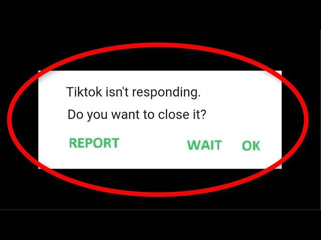 How To Fix TikTok Isn't Responding Android Mobile || Tiktok not open problem