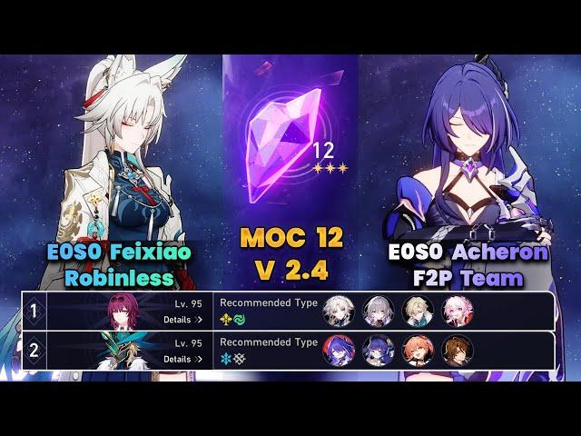 E0S0 Feixiao ft Bronya & E0S0 Acheron F2P Team | MOC12 | 3 Stars | HSR | V2.4 |