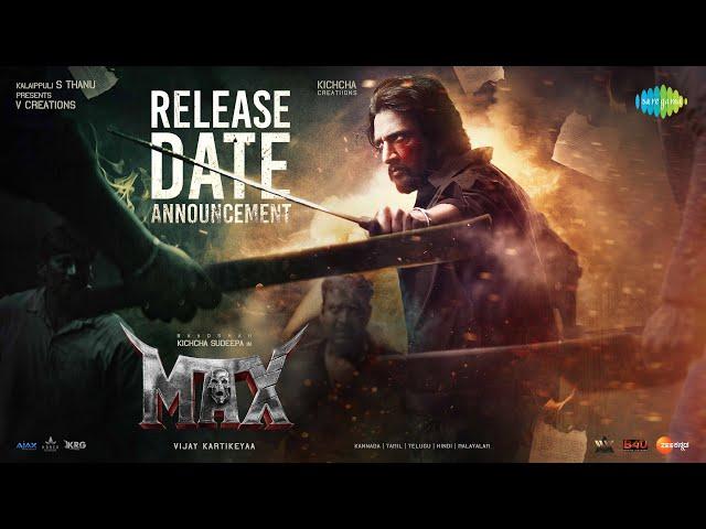 MAX - Release Date Announcement | Baadshah Kichcha Sudeep | Vijay Kartikeyaa | B Ajaneesh Loknath