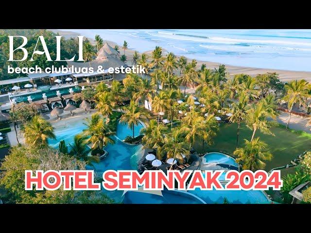 10 Rekomendasi HOTEL TERBAIK DI SEMINYAK 2024 - Lokasi Terbaik Di Bali Dekat Beach Club Tepi Pantai