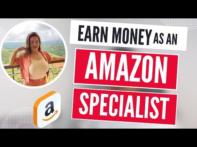 Earn Money as an Amazon Specialist / Virtual Assistant Online Jobs Philippines