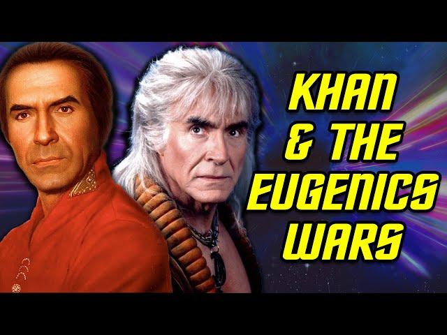 THE EUGENICS WARS Explained - Star Trek Lore