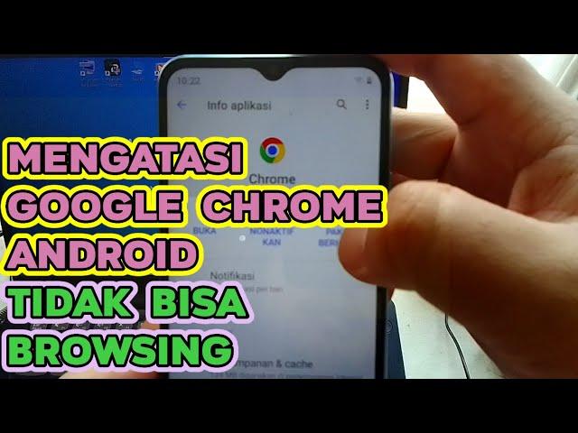 Cara Memperbaiki Google Chrome Yang Tidak Bisa Browsing di Android