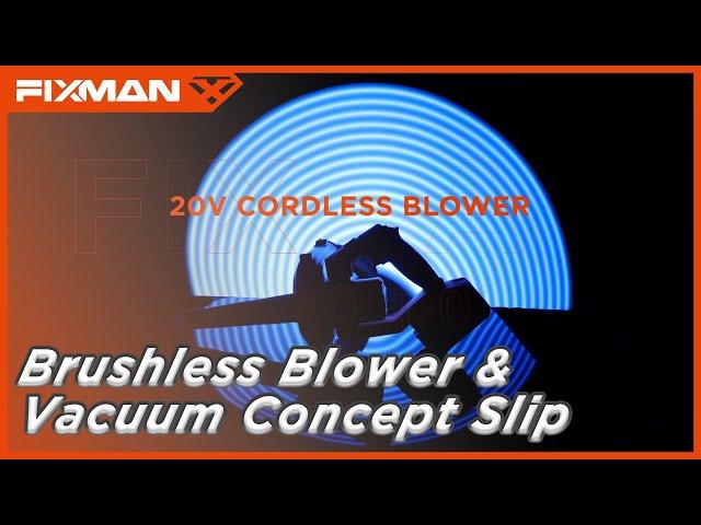 FIXMAN CORDLESS BLOWER & VACUUM