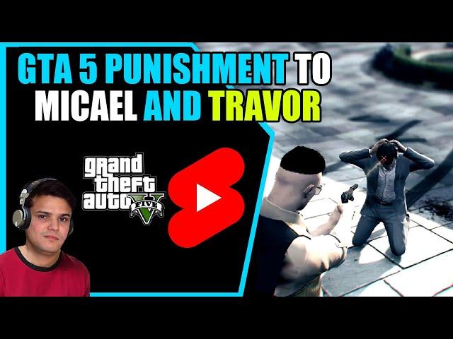 GTA 5 - Punishment to Michael and Trevor | Yet to play #gta5 #gta5mods