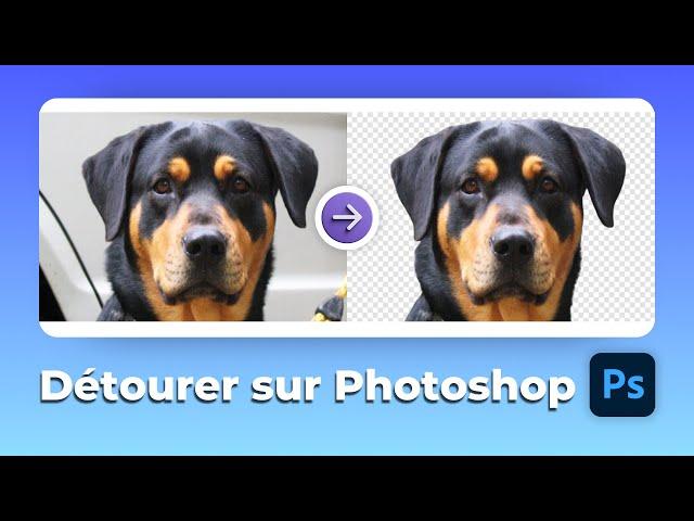 Détourer facilement une image sur Photoshop - Tuto 2023