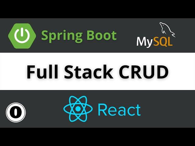 Full Stack CRUD Application Spring Boot and React | REST API | MySQL | React Hooks | Intro - 0