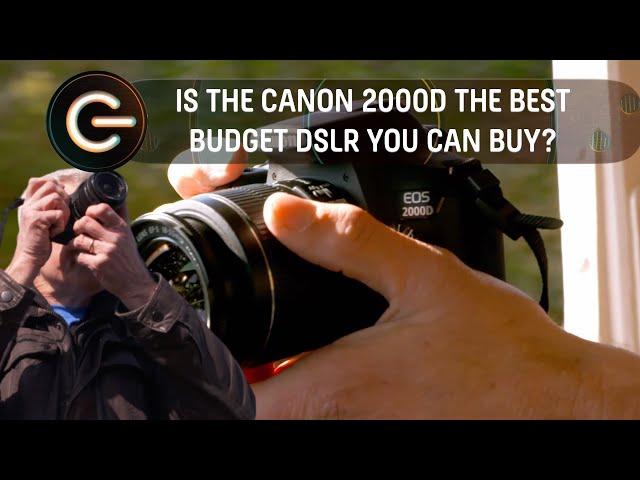 Is the Canon 2000D The Best Budget DSLR you can buy? | The Gadget Show