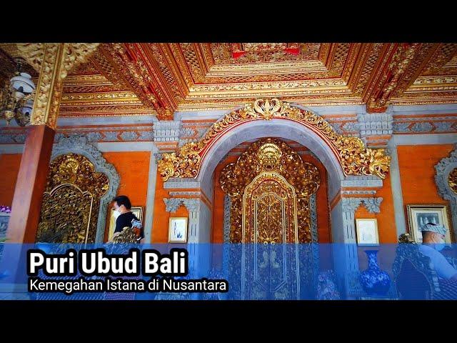 Puri Ubud Bali, Kemegahan Sebuah Istana di Nusantara