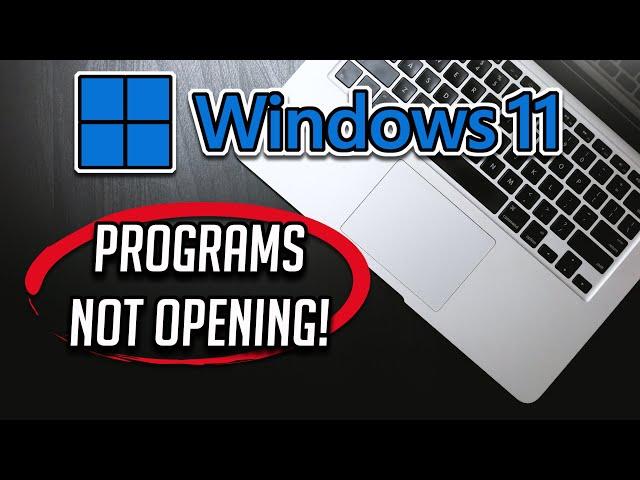 Windows 11 Not Opening Any Programs FIX - [Tutorial]