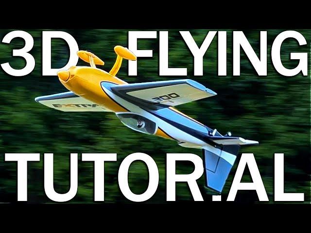 LEARN To FLY 3D RC Planes (E-flite Extra 300 1.3m 3D Flying Tutorial)