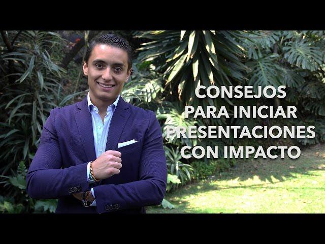 Consejos para iniciar presentaciones con impacto | Humberto Gutiérrez