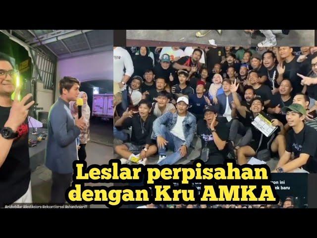 TERHARU,Detik Detik Perpisahan Leslar dan All Kru AMKA