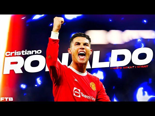 Cristiano Ronaldo  • BEST Skills And Goals 2021/22 ᴴᴰ • THATS WHAT I WANT 