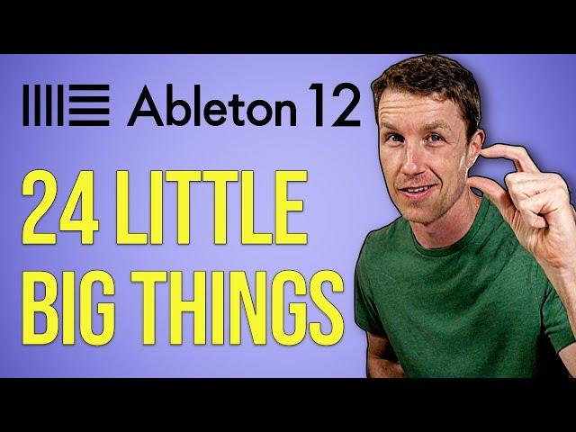 24 Small Ableton Live 12 changes that make a BIG Difference!