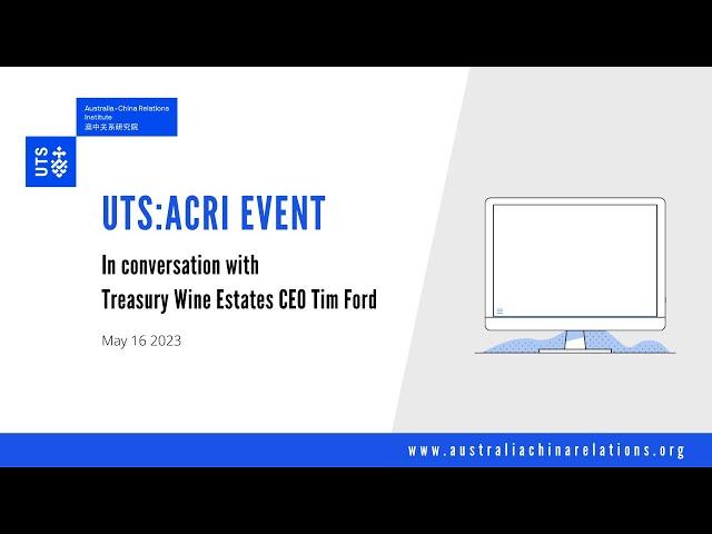 UTS:ACRI - In conversation with Treasury Wine Estates CEO Tim Ford