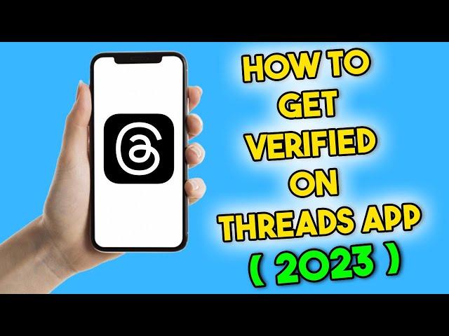 How to Get Verified on Threads (2023) Instagram Threads