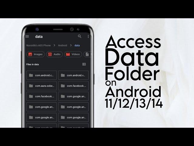 How to Access Data Folder on Android 11/12/13/14 Without Root (2024 Guide)