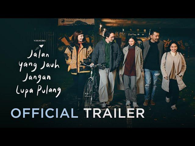 JALAN YANG  JAUH JANGAN LUPA PULANG - Official Trailer | Tayang di XXI mulai 2 Februari 2023