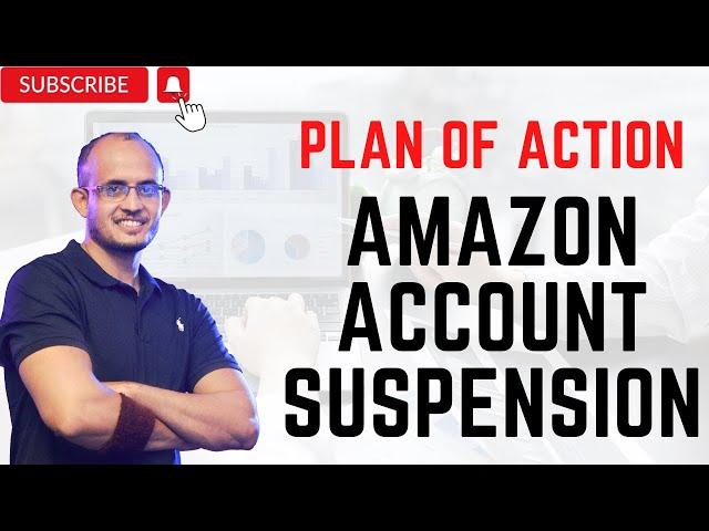 What is Plan of Action POA - Prepare Appeal - Amazon Account Suspension 2022