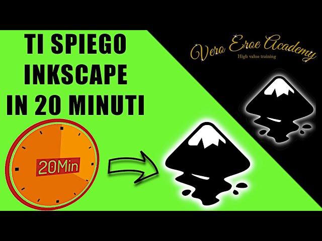 INKSCAPE IN 20 MINUTES - I'LL EXPLAIN INKSCAPE IN 20 MINUTES - INKSCAPE EXPLAINED IN 20 MINUTES