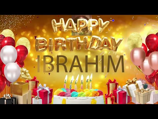 IBRAHIM - Happy Birthday Ibrahim #ibrahim