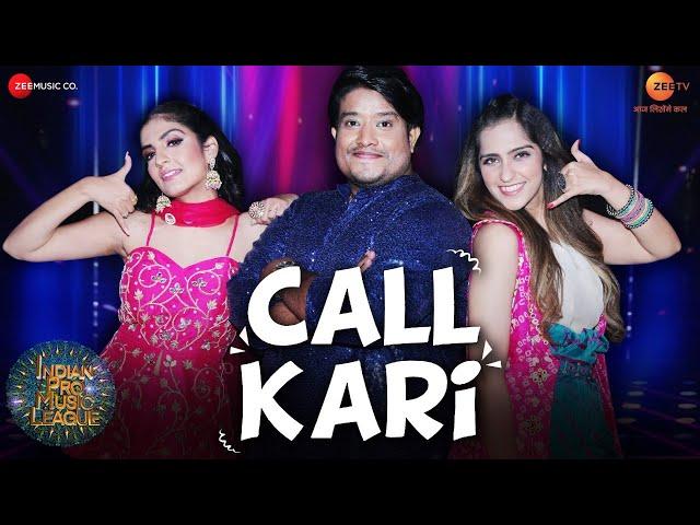 Call Kari - IPML Soundtracks - Season1 | Divya Kumar, Asees Kaur & Rupali Jagga| Sachin-Jigar|Kumaar