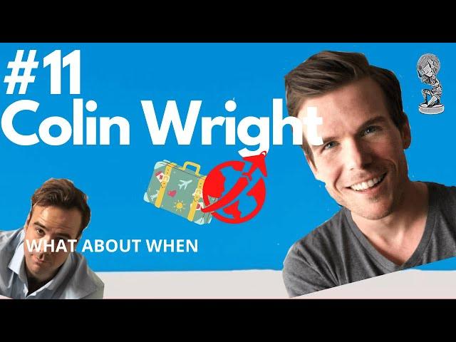 #11 Colin Wright | An Original Digital Nomad, Minimilist & Author Of Exile Lifestyle