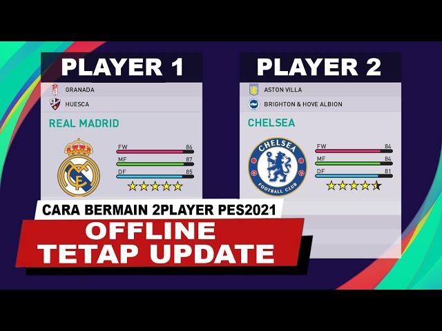 CARA BERMAIN PES2021 OFFLINE  MULTY PLAYER TETAP UPDATE