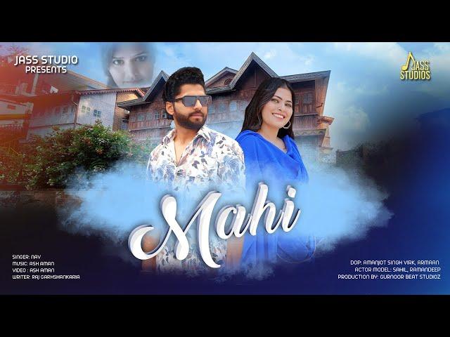 Mahi (Official Video) Nav | Punjabi Song 2024 | Punjabi Song | Jass Studios