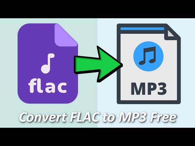 How to Convert FLAC to MP3 Free