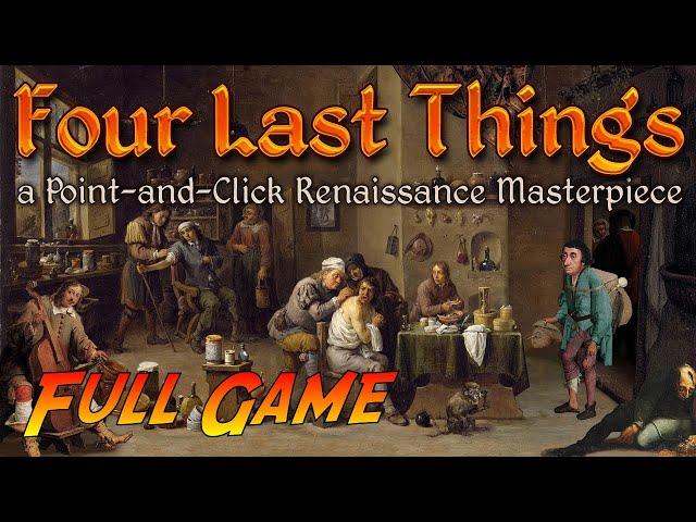 Four Last Things | Complete Gameplay Walkthrough - Full Game | No Commentary