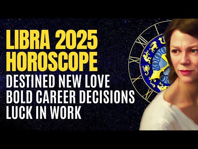 LIBRA HOROSCOPE 2025 HIGHLIGHTS  FOUR MAJOR TRANSITS TO WATCH FOR IN THE YEAR AHEAD