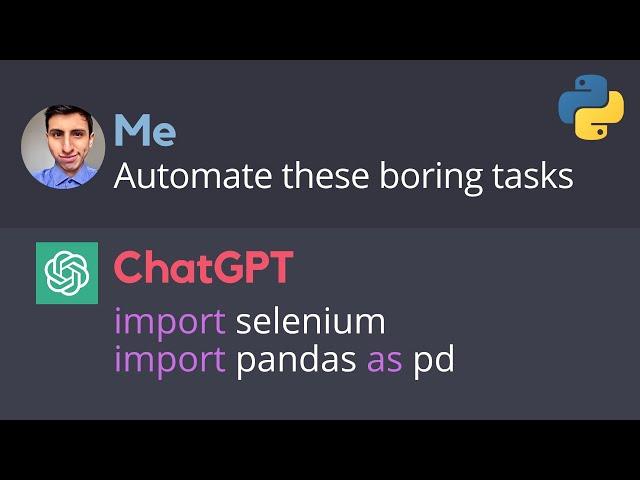 Automating Boring Tasks Using ChatGPT and Python