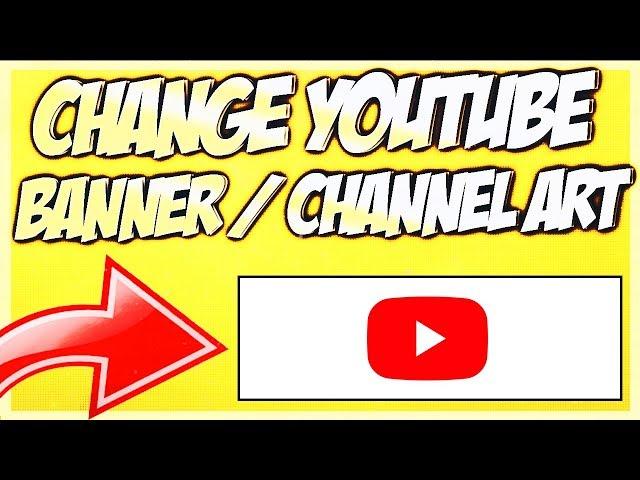 ️How to Change YouTube Banner / Channel Art (Background Photo) ️Cover Photo on Android & ios 2020