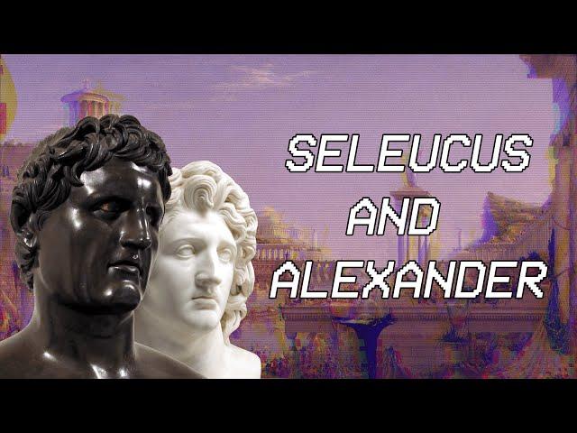 Seleucus and Alexander | Seleucid History I