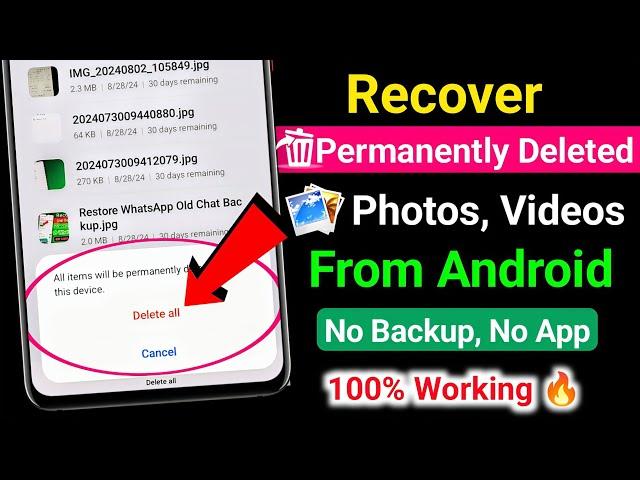 Recover Permanently Deleted Photos, Videos On Android | Restore Deleted Photos/Videos From Android